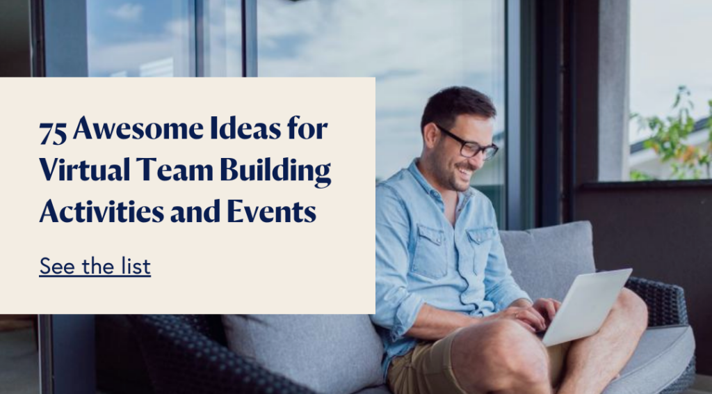 10 Non-Boring Hybrid Team-Building Activities to Try ASAP 75 Awesome Ideas for Virtual Team Building Activities and Events 3 1